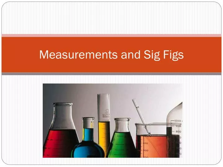 measurements and sig figs