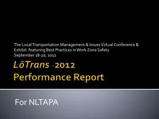 LōTrans ™ 2012 Performance Report
