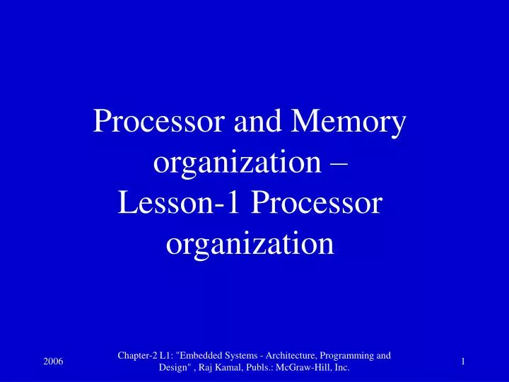 processor and memory organization lesson 1 processor organization