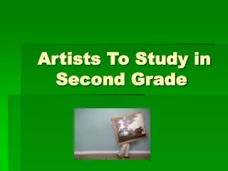 Artists To Study in Second Grade