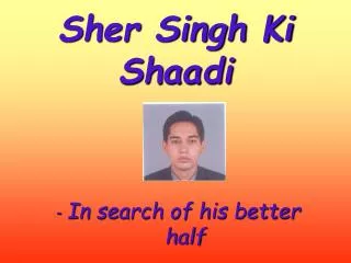 Sher Singh Ki Shaadi