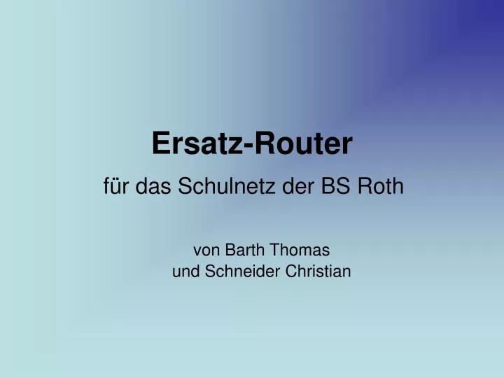 ersatz router