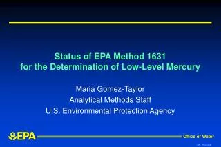 Status of EPA Method 1631 for the Determination of Low-Level Mercury