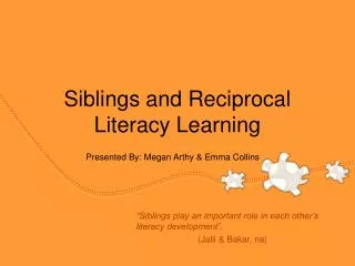 Siblings and Reciprocal Literacy Learning
