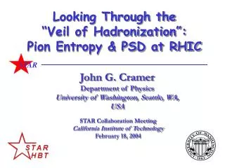 Looking Through the “Veil of Hadronization”: Pion Entropy &amp; PSD at RHIC