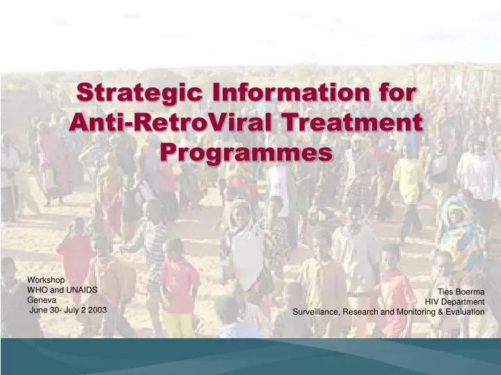 strategic information for anti retroviral treatment programmes
