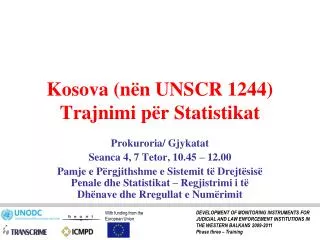 Kosova (nën UNSCR 1244) Trajnimi për Statistikat