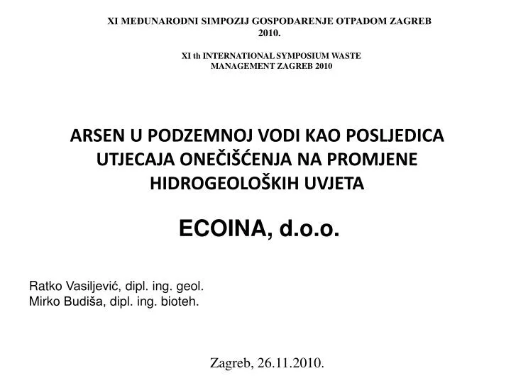 arsen u podzemnoj vodi kao posljedica utjecaja one i enja na promjene hidrogeolo kih uvjeta