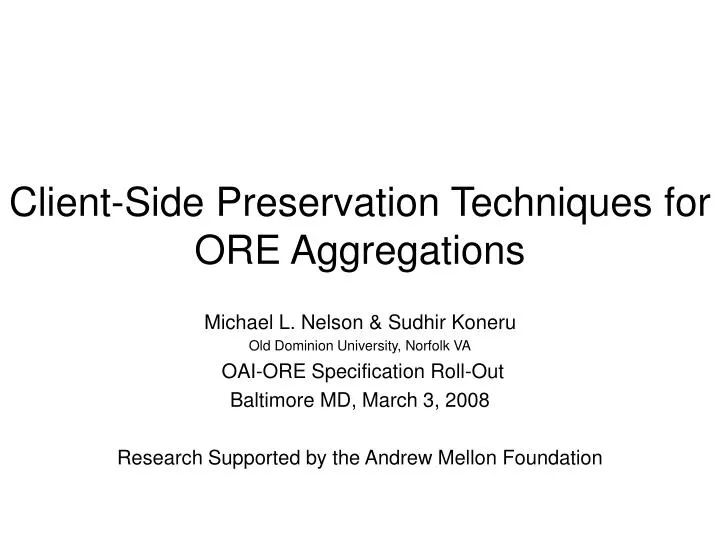 client side preservation techniques for ore aggregations