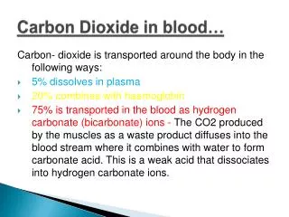 Carbon Dioxide in blood…