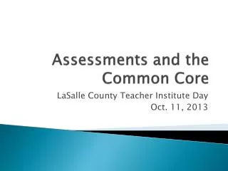 Assessments and the Common Core