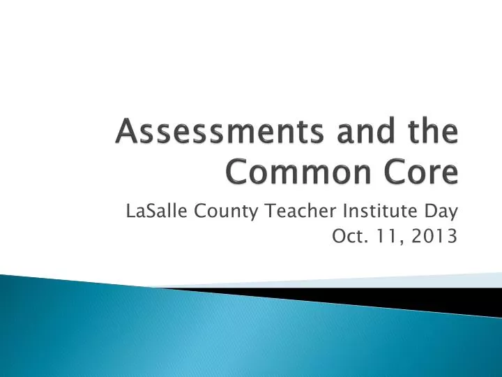 assessments and the common core