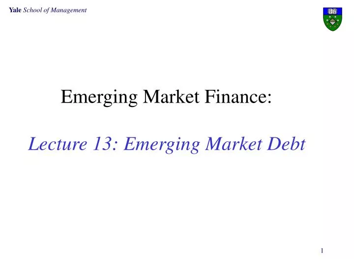 emerging market finance lecture 13 emerging market debt