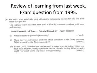 Review of learning from last week. Exam question from 1995.