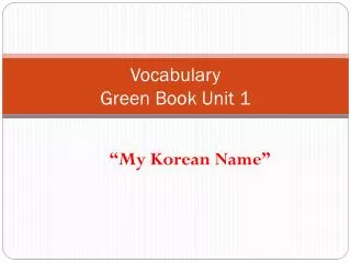 Vocabulary Green Book Unit 1