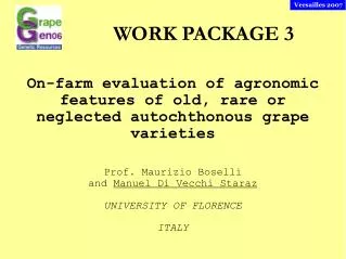 On-farm evaluation of agronomic features of old, rare or neglected autochthonous grape varieties