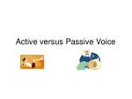 Active versus Passive Voice - slide 1
