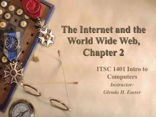 The Internet and the World Wide Web, Chapter 2