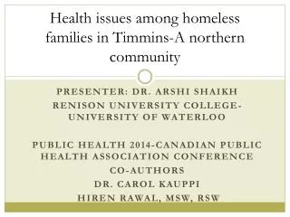 Health issues among homeless families in Timmins-A northern community