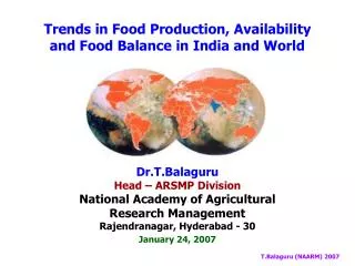 Trends in Food Production, Availability and Food Balance in India and World