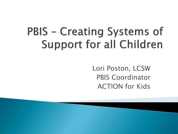 pbis creating systems of support for all children