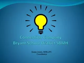 Connection Company Bryant School District SBMH
