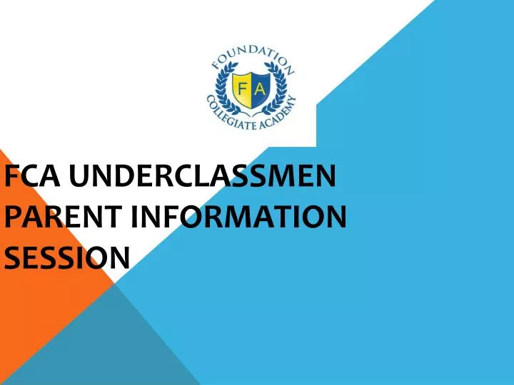 fca underclassmen parent information session