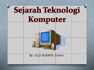 Sejarah Teknologi Komputer