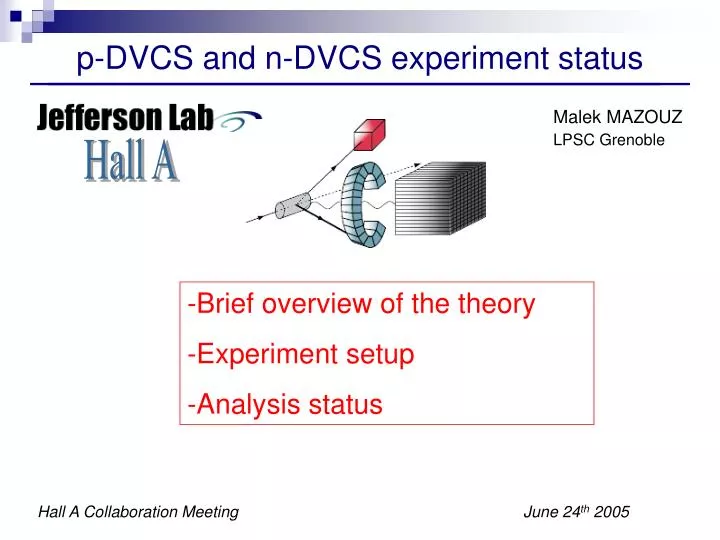 p dvcs and n dvcs experiment status
