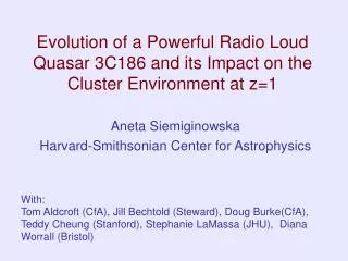 Evolution of a Powerful Radio Loud Quasar 3C186 and its Impact on the Cluster Environment at z=1