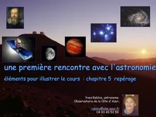 une première rencontre avec l'astronomie éléments pour illustrer le cours : chapitre 5 repérage