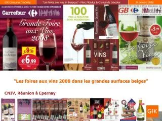 “Les foires aux vins 2008 dans les grandes surfaces belges”
