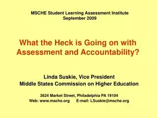 What the Heck is Going on with Assessment and Accountability?