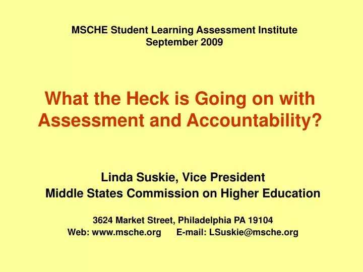 what the heck is going on with assessment and accountability