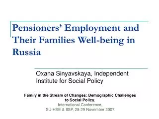 Pensioners’ Employment and Their Families Well-being in Russia