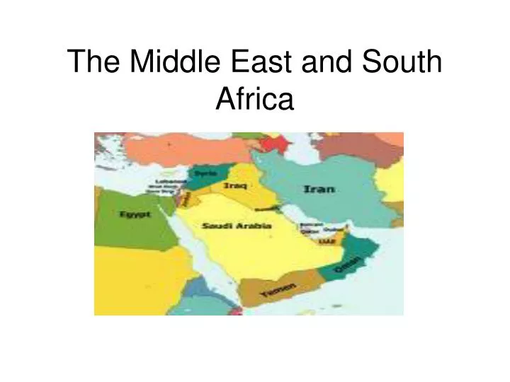 the middle east and south africa