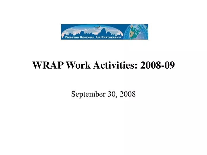wrap work activities 2008 09