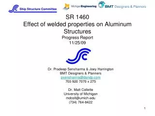 SR 1460 Effect of welded properties on Aluminum Structures Progress Report 11/25/09