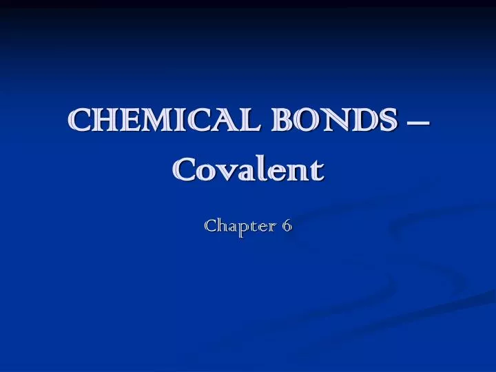 chemical bonds covalent