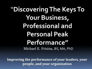 “ Discovering The Keys To Your Business, Professional and