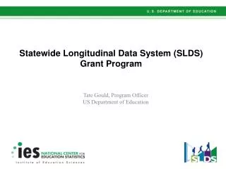 Statewide Longitudinal Data System (SLDS) Grant Program
