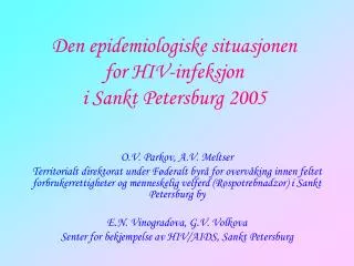 Den epidemiologiske situasjonen for HIV-infeksjon i Sankt Petersburg 2005
