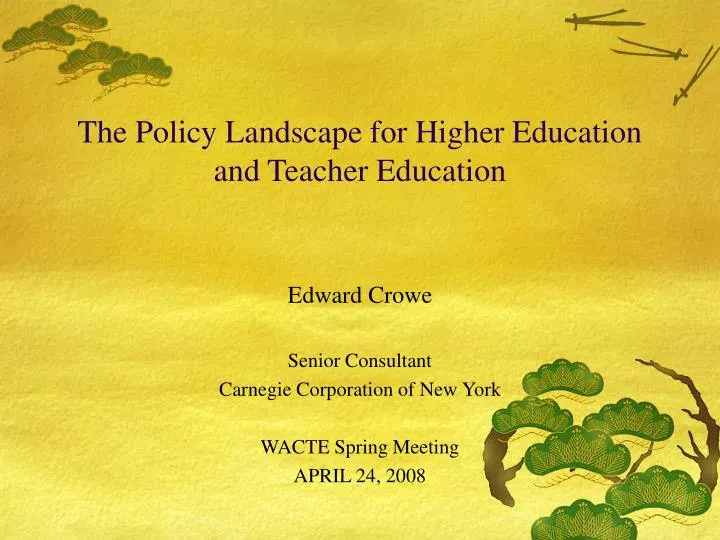 the policy landscape for higher education and teacher education