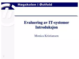 Evaluering av IT-systemer Introduksjon