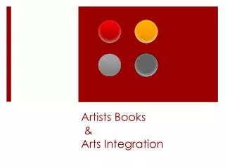 Artists Books &amp; Arts Integration