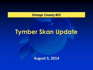 Tymber Skan Update