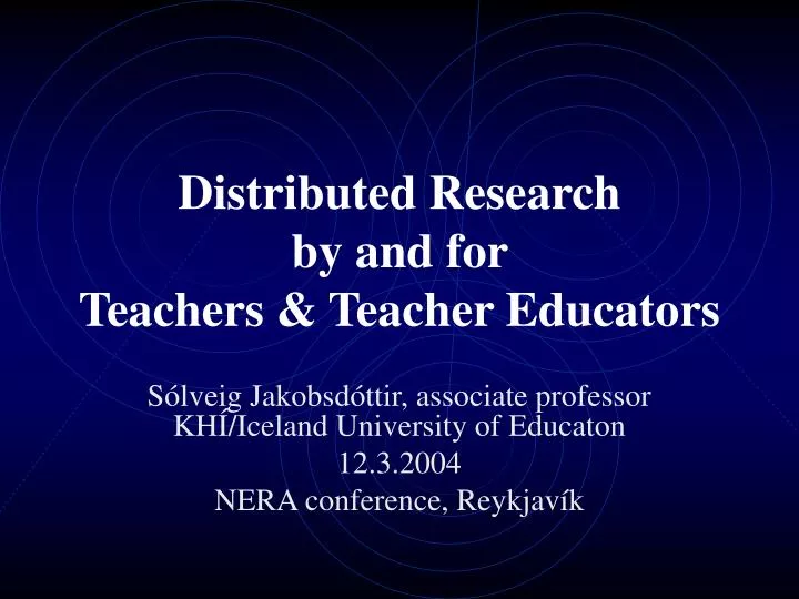 distributed research by and for teachers teacher educators