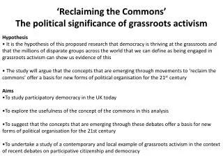 ‘Reclaiming the Commons’ The political significance of grassroots activism