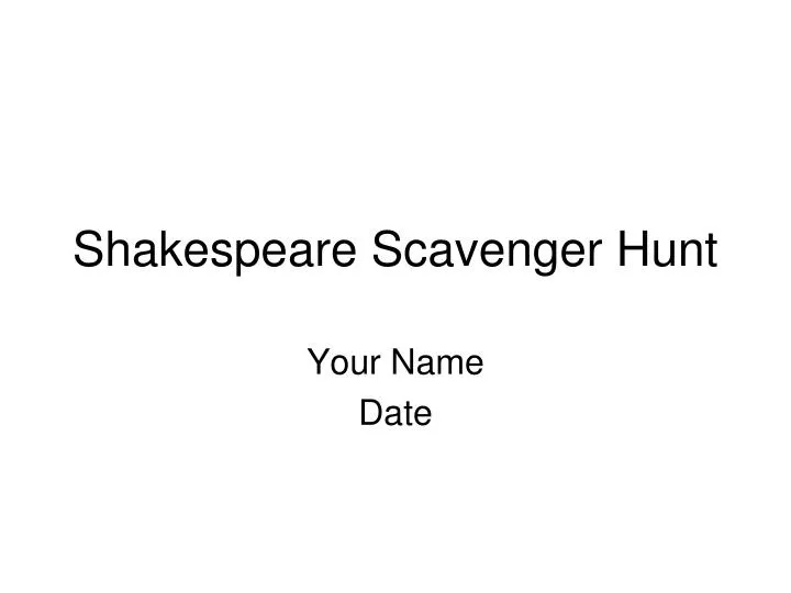 shakespeare scavenger hunt