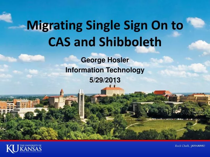 migrating single sign on to cas and shibboleth